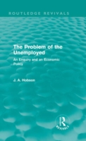 Problem of the Unemployed (Routledge Revivals)