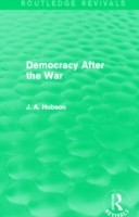 Democracy After The War (Routledge Revivals)