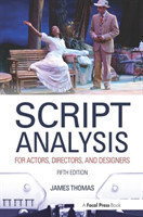 Script Analysis for Actors, Directors, and Designers, 5th ed.