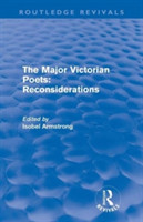 Major Victorian Poets: Reconsiderations (Routledge Revivals)