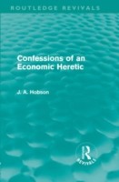 Confessions of an Economic Heretic