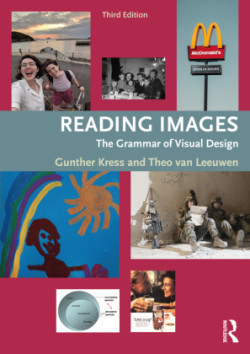 Reading Images: The Grammar of Visual Design, 3rd ed.