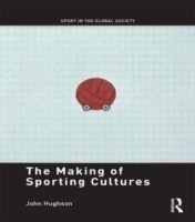 Making of Sporting Cultures