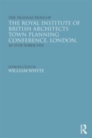 Transactions of the Royal Institute of British Architects Town Planning Conference, London, 10-15 October 1910