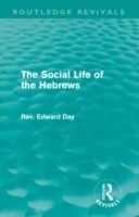 Social Life of the Hebrews (Routledge Revivals)