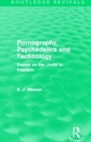 Pornography, Psychedelics and Technology (Routledge Revivals)