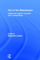 Out of the Mainstream: Helping the children of parents with a mental illness