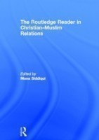 Routledge Reader in Christian-Muslim Relations