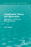 Catastrophe Theory and Bifurcation (Routledge Revivals)
