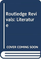 Routledge Revivals: Literature