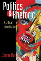 Politics and Rhetoric A Critical Introduction