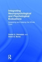 Integrating Neuropsychological and Psychological Evaluations