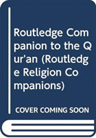 Routledge Companion to the Qur'an