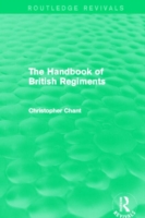 Handbook of British Regiments (Routledge Revivals)