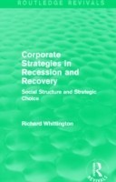 Corporate Strategies in Recession and Recovery (Routledge Revivals)