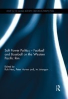 Soft Power Politics - Football and Baseball on the Western Pacific Rim