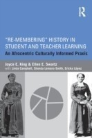 Re-Membering History in Student and Teacher Learning