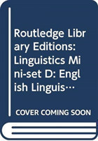 Routledge Library Editions: Linguistics Mini-set D: English Linguistics