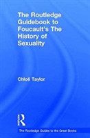 Routledge Guidebook to Foucault's The History of Sexuality