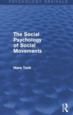 Social Psychology of Social Movements (Psychology Revivals)