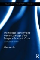 Political Economy and Media Coverage of the European Economic Crisis
