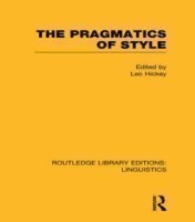 Pragmatics of Style (RLE Linguistics B: Grammar)