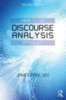 How to do Discourse Analysis: A Toolkit*