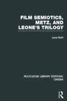 Film Semiotics, Metz, and Leone's Trilogy