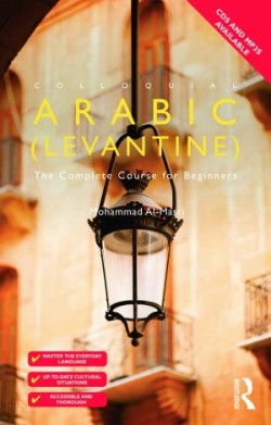 Colloquial Arabic (Levantine) The Complete Course for Beginners