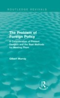 Problem of Foreign Policy (Routledge Revivals)