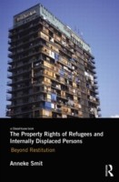 Property Rights of Refugees and Internally Displaced Persons