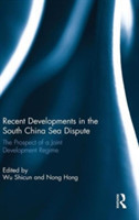 Recent Developments in the South China Sea Dispute