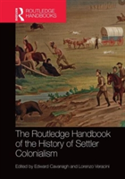 Routledge Handbook of the History of Settler Colonialism