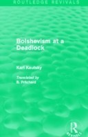 Bolshevism at a Deadlock (Routledge Revivals)