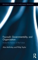 Foucault, Governmentality, and Organization