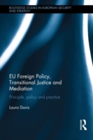 EU Foreign Policy, Transitional Justice and Mediation