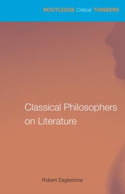 Classical Philosophers on Literature