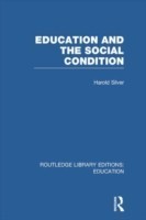 Education and the Social Condition (RLE Edu L)