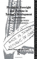 Flexibility, Foresight and Fortuna in Taiwan's Development