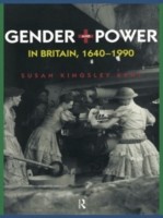 Gender and Power in Britain 1640-1990