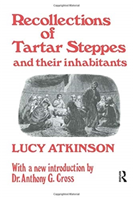 Recollections of Tartar Steppes and Their Inhabitants