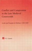 Conflict and Compromise in the Late Medieval Countryside