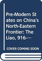 Pre-Modern States on China's North-Eastern Frontier