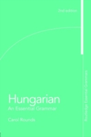 Hungarian, An Essential Grammar