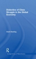 Dialectics of Class Struggle in the Global Economy