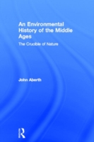 Environmental History of the Middle Ages