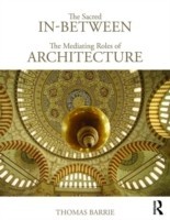 Sacred In-Between: The Mediating Roles of Architecture