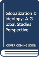 Globalization & Ideology