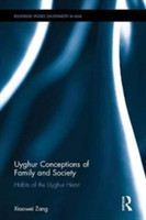 Uyghur Conceptions of Family and Society