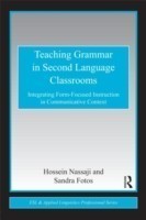 Teaching Grammar in Second Language Classrooms Integrating Form-Focused Instruction in Communicative Context